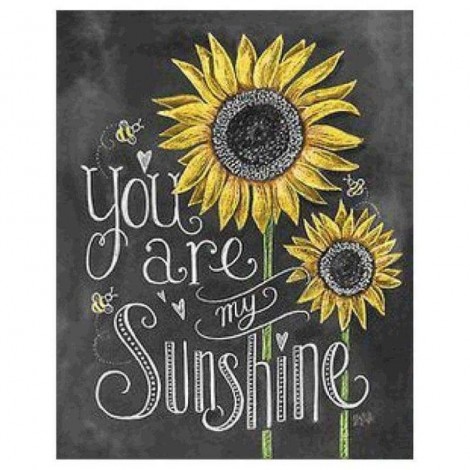Full Drill - 5D Diamond Painting Kits Sunflower You Are My Sunshine Blackboard